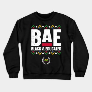 BAE Black And Educated Black History Month Teacher Crewneck Sweatshirt